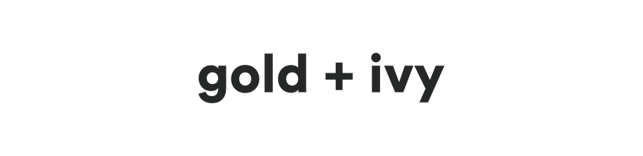 Gold + Ivy