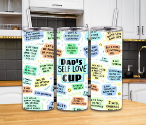 "Dad Self Love Cup" 20oz Tumbler