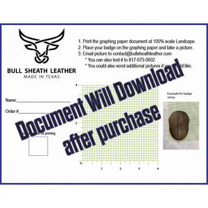 Instructions for ordering a custom leather badge from Bull Sheath Leather.