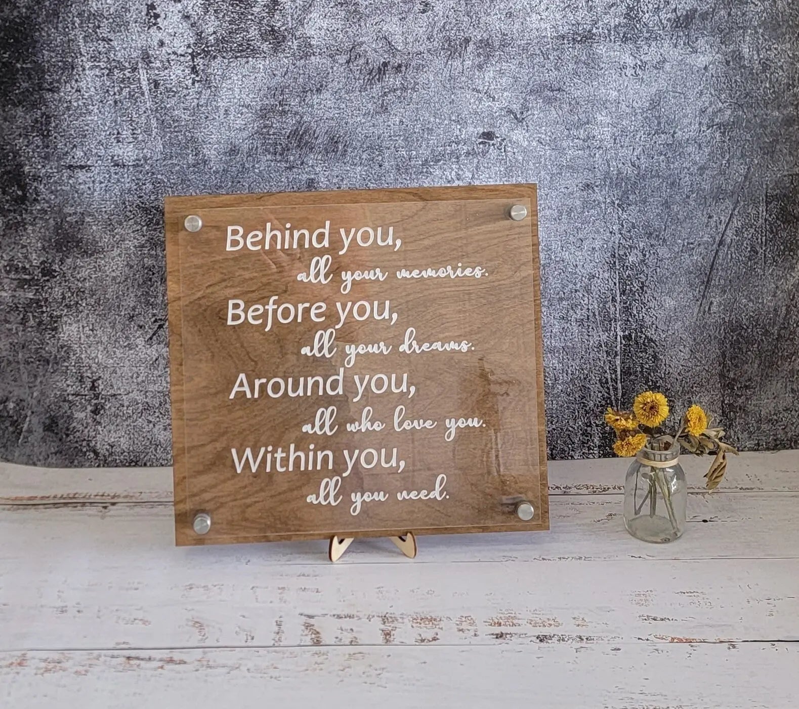 Behind you Quote Plaque EverLee Creations