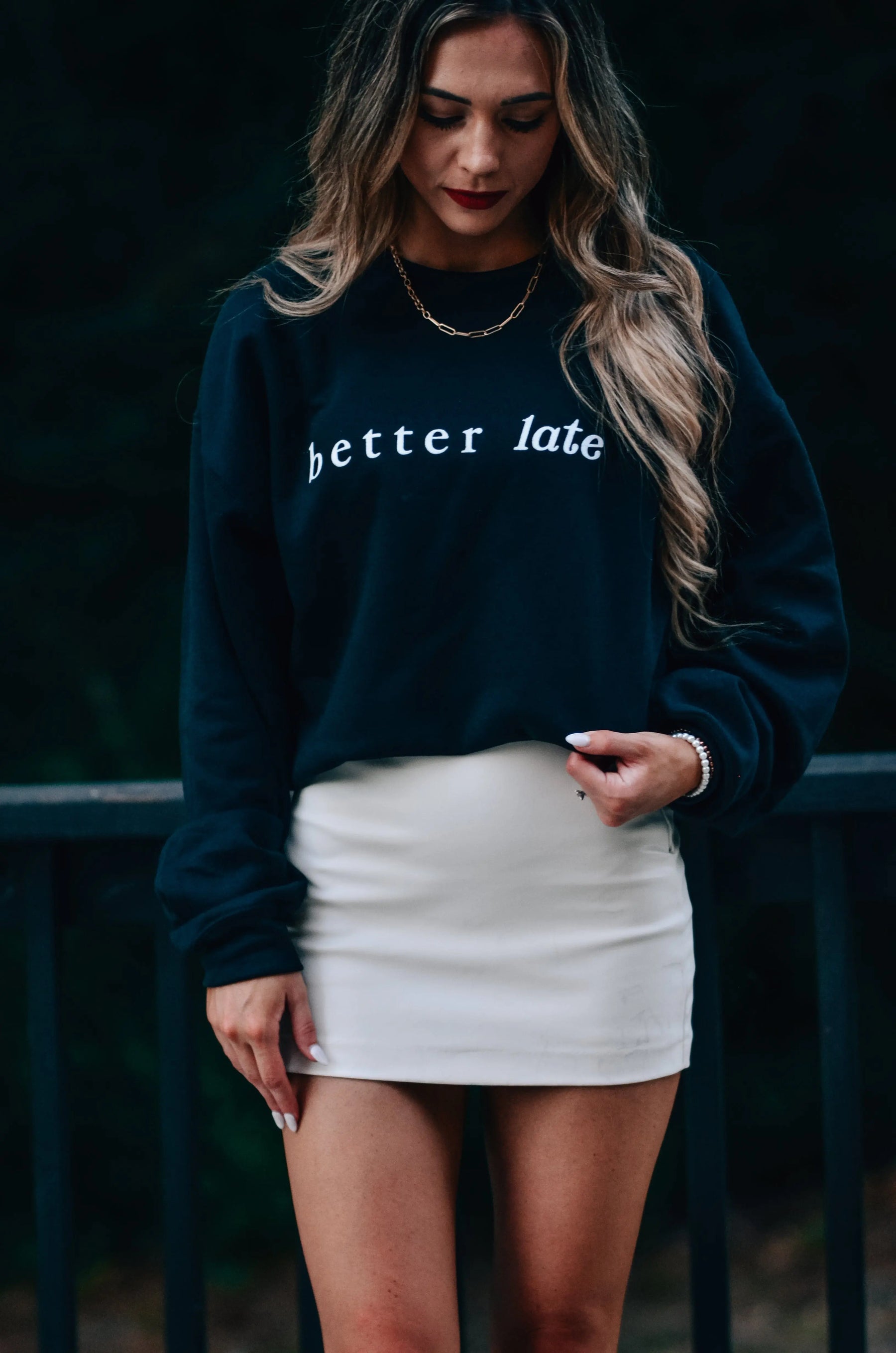 Better Late Than Ugly Sweatshirt Southern Bliss Company