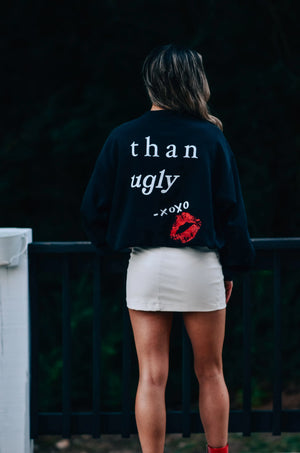 Better Late Than Ugly Sweatshirt Southern Bliss Company