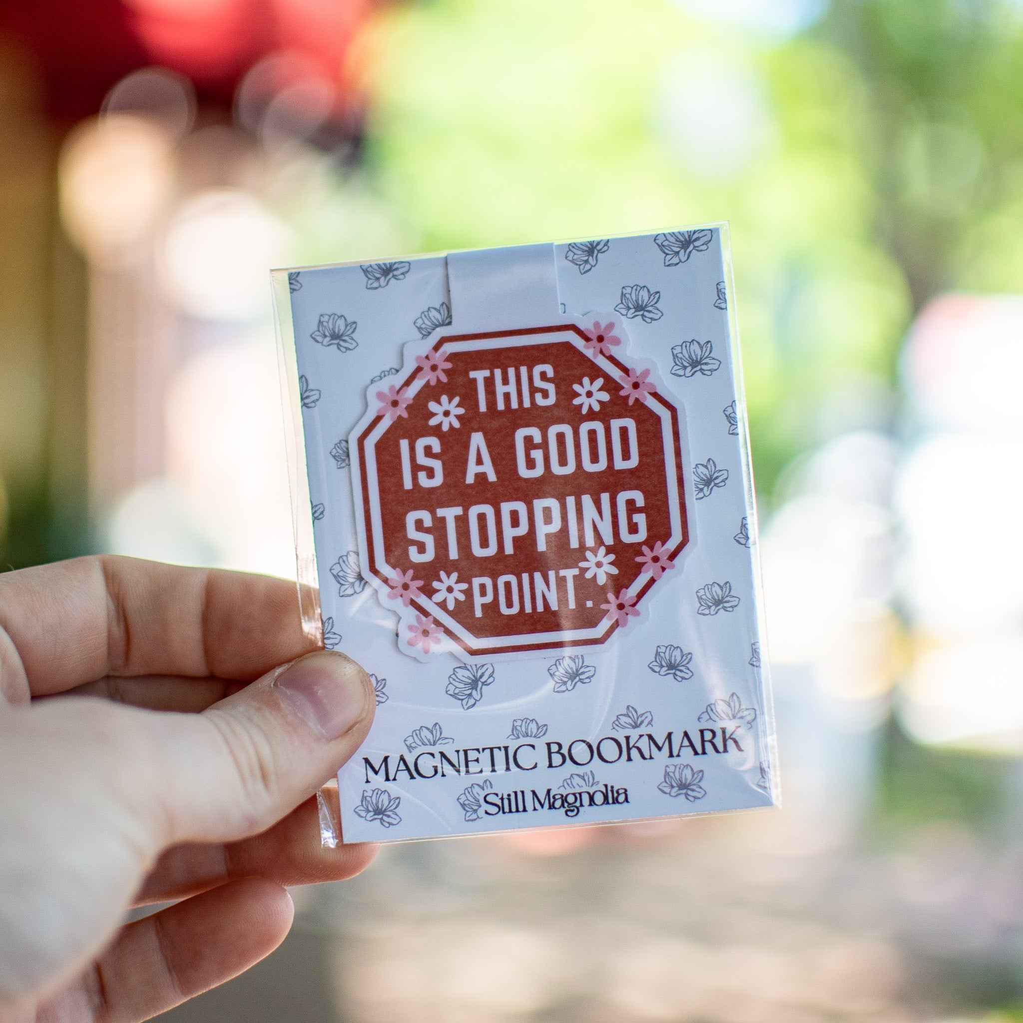 This is a Good Stopping Point - Magnetic Bookmark by Still Magnolia, Southern home decor main product photo