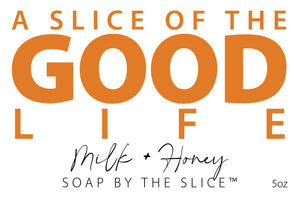 A Slice of the Good Life milk and honey soap slice, 5 oz packaging.