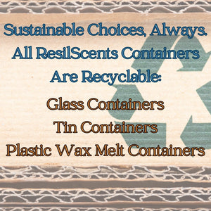 ResilScents containers are recyclable: glass, tin, and plastic wax melt containers. Recycle logo on cardboard background.