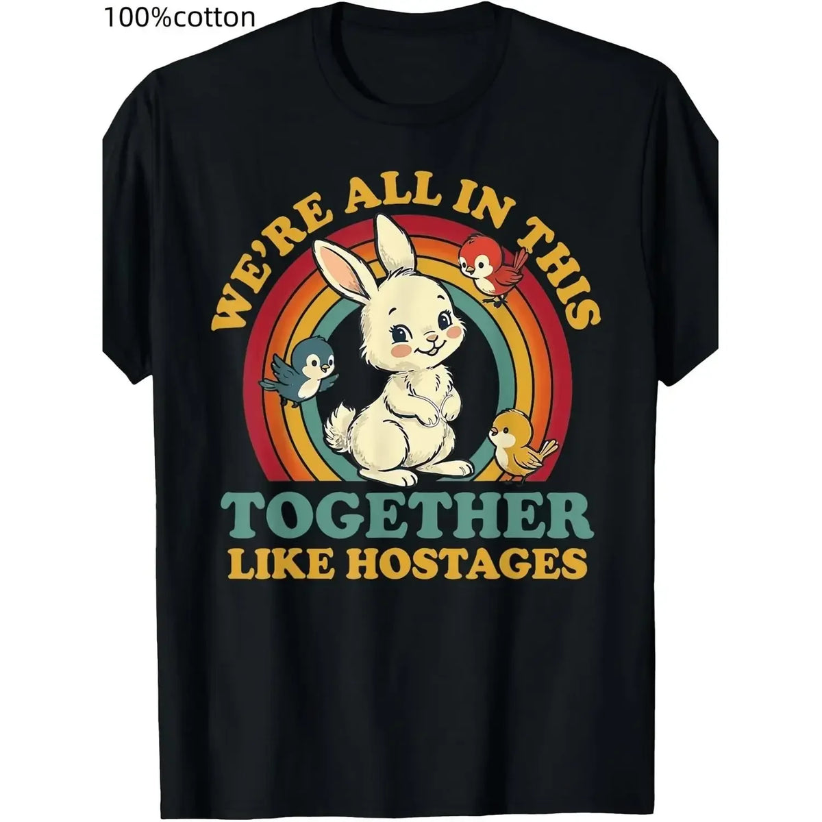 Funny We'Re All in This Together Like Hostages Humor Vintage T-Shirt by The Mississippi Mermaid Mercantile