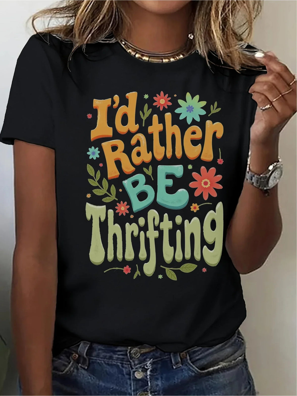 I'd Rather Be Thrifting Women's Graphic Tee — Retro Floral Typography by The Mississippi Mermaid Mercantile