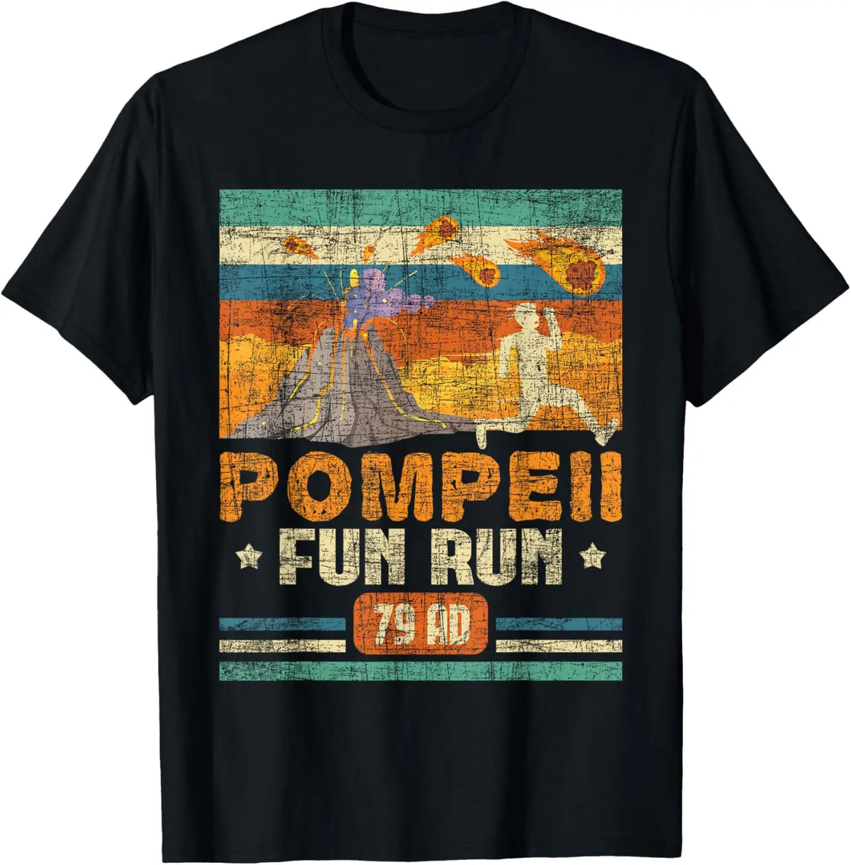 Pompeii Fun Run 79 AD T-Shirt — Retro Dark Humor History Tee by The Mississippi Mermaid Mercantile