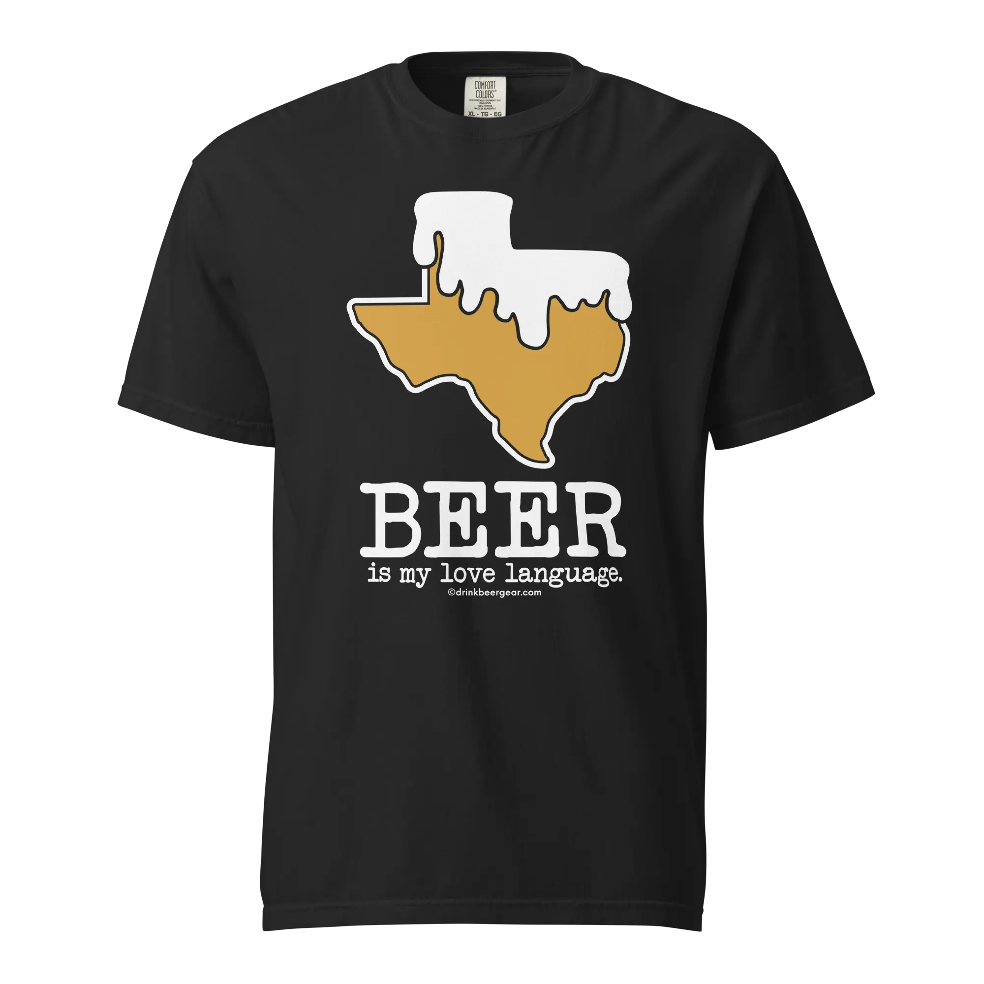 Texas Beer Mug Tee - Beer Is My Love Language. - COMFORT COLORS BRAND TEE by Drink Beer Gear, custom drinkware main product photo