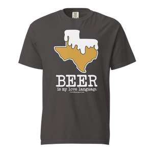 Texas Beer Mug Tee - Beer Is My Love Language. - COMFORT COLORS BRAND TEE Drink Beer Gear