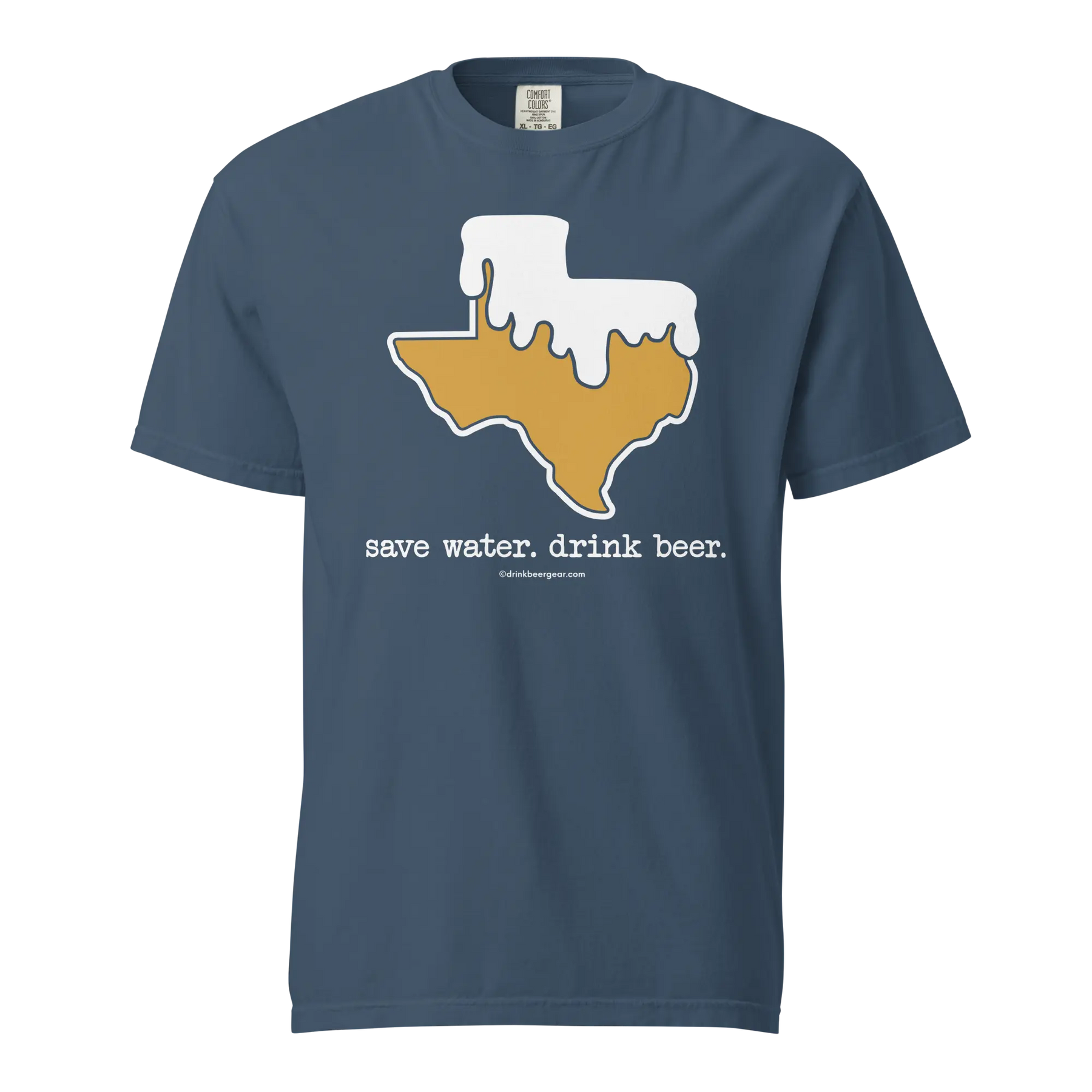 Texas Beer Mug Tee - Save Water. Drink Beer. - COMFORT COLORS BRAND TEE Drink Beer Gear