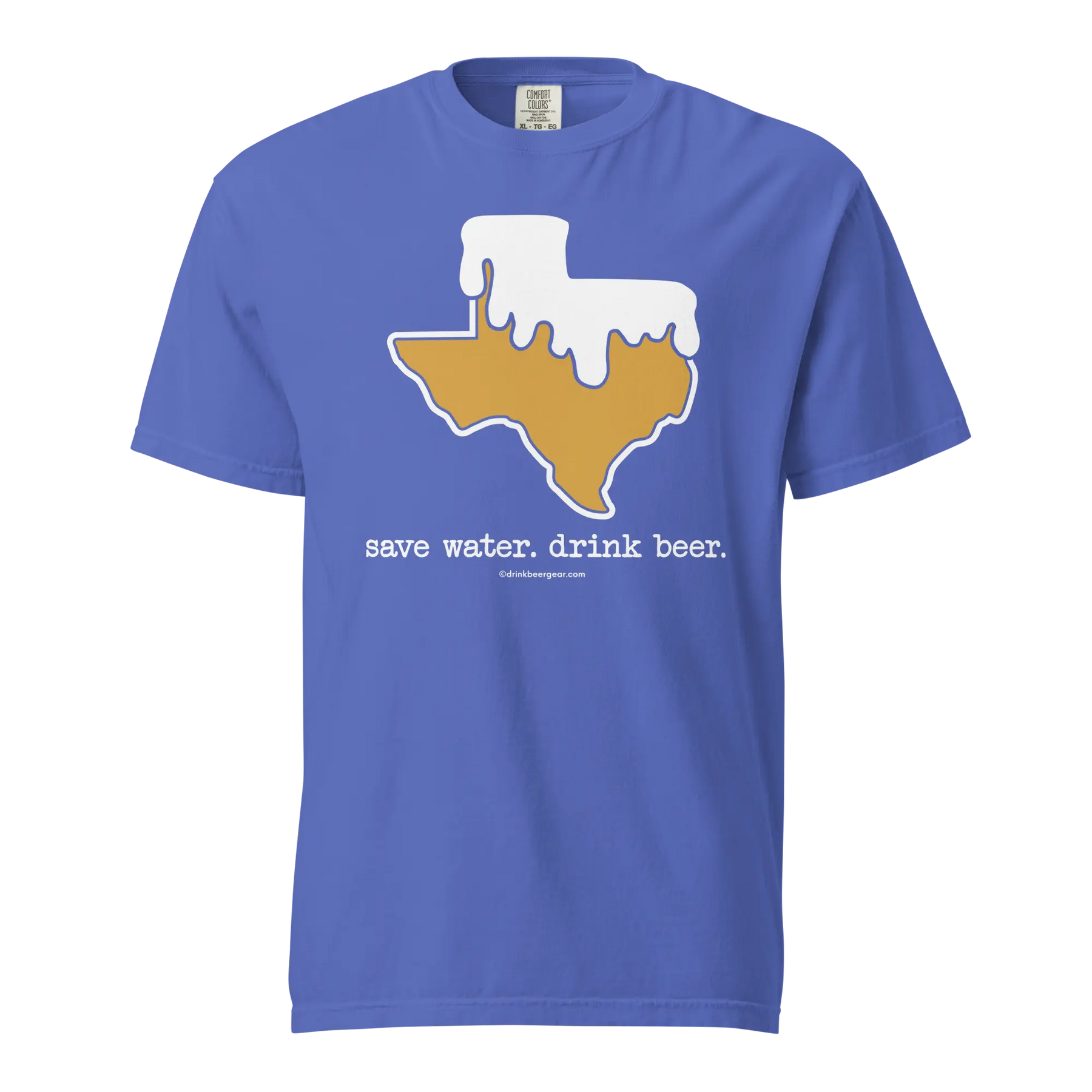 Texas Beer Mug Tee - Save Water. Drink Beer. - COMFORT COLORS BRAND TEE Drink Beer Gear