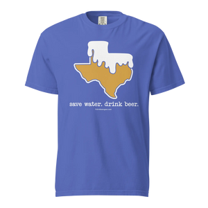 Texas Beer Mug Tee - Save Water. Drink Beer. - COMFORT COLORS BRAND TEE Drink Beer Gear