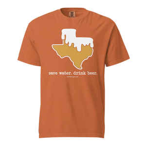 Texas Beer Mug Tee - Save Water. Drink Beer. - COMFORT COLORS BRAND TEE Drink Beer Gear