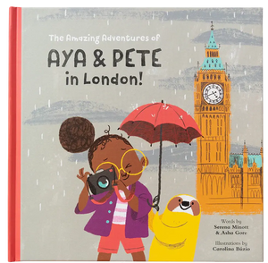 The Amazing Adventures of Aya & Pete in London! (Hardcover) Nola Tawk