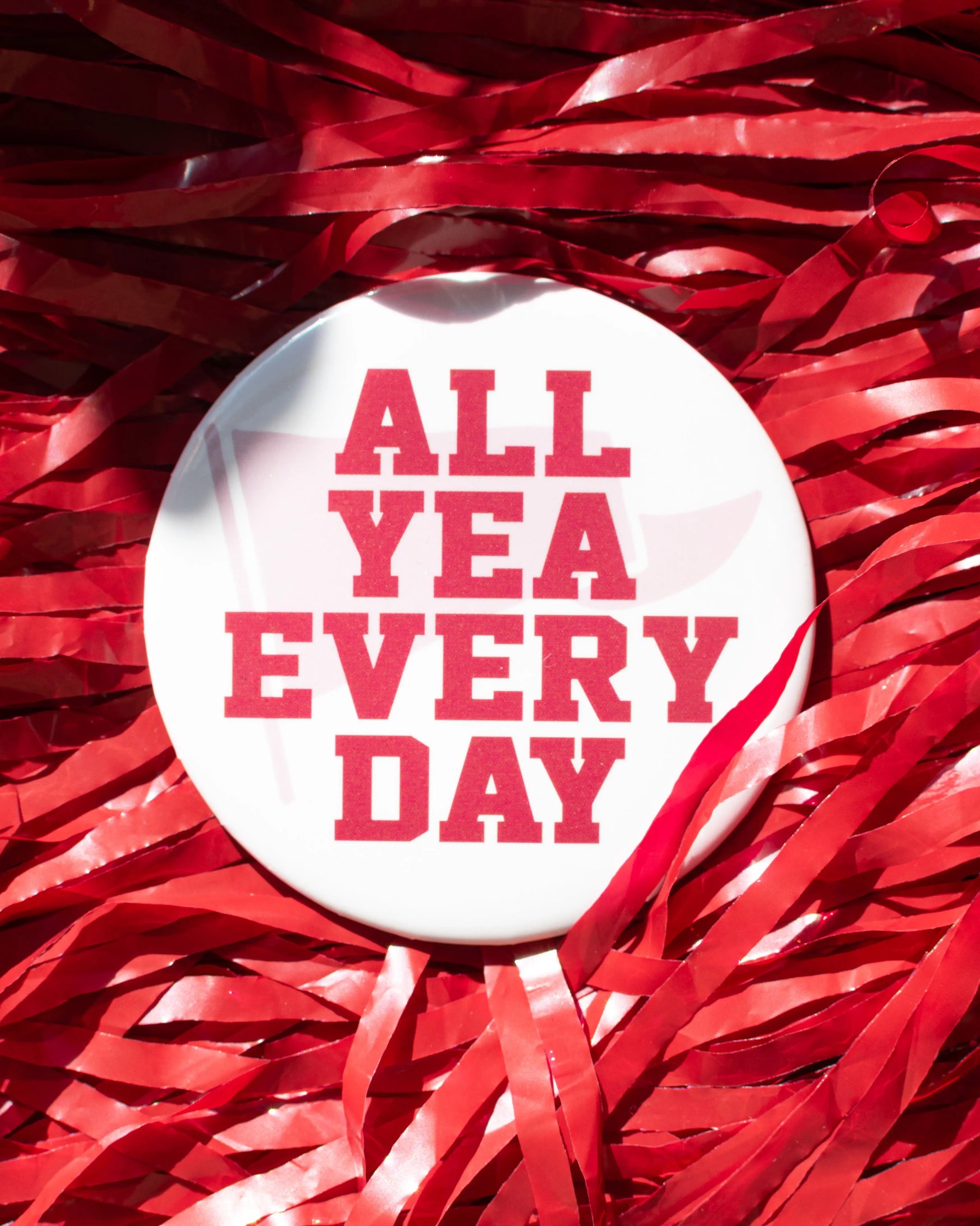 All Yea Every Day Alabama button by Swag
