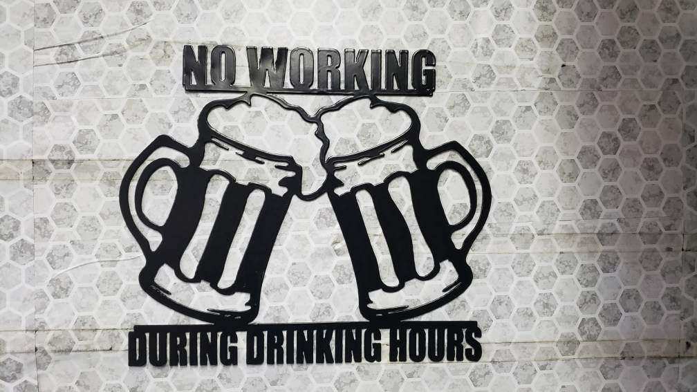 No Working During Drinking Hours Metal Sign – Bar Decor with Clinking Beer Mugs – Home Pub or Man Cave Wall Art – 14ga Steel Plasma Cut – 16"x14"