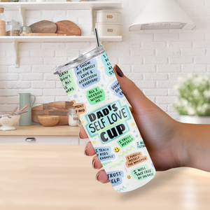 "Dad Self Love Cup" 20oz Tumbler